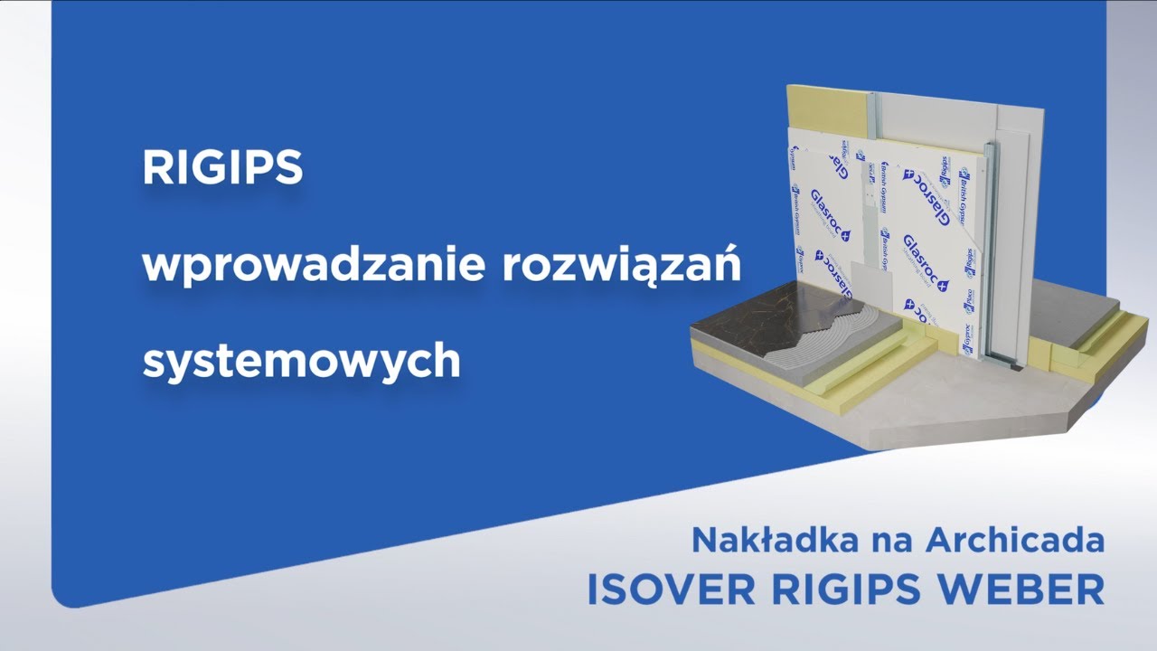 Produkty i rozwiązania RIGIPS – Archicad. Nowa nakładka od ISOVER RIGIPS WEBER