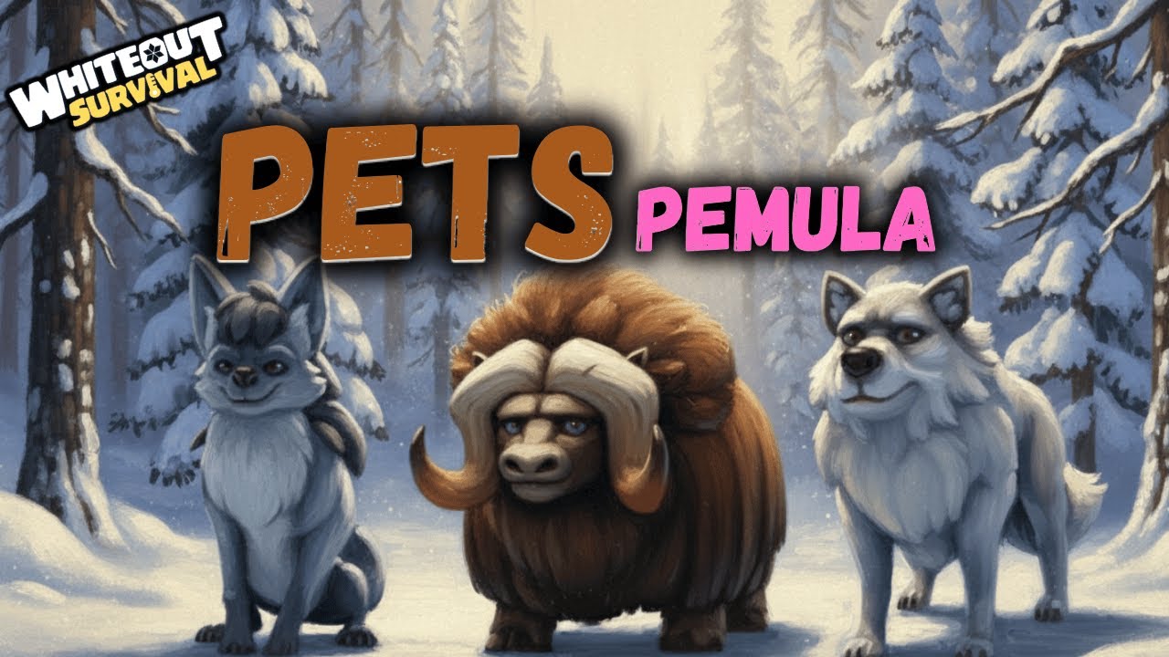 Jangan naikin sembarang...(PETS GEN 1-3)||WHITEOUT SURVIVAL IDN