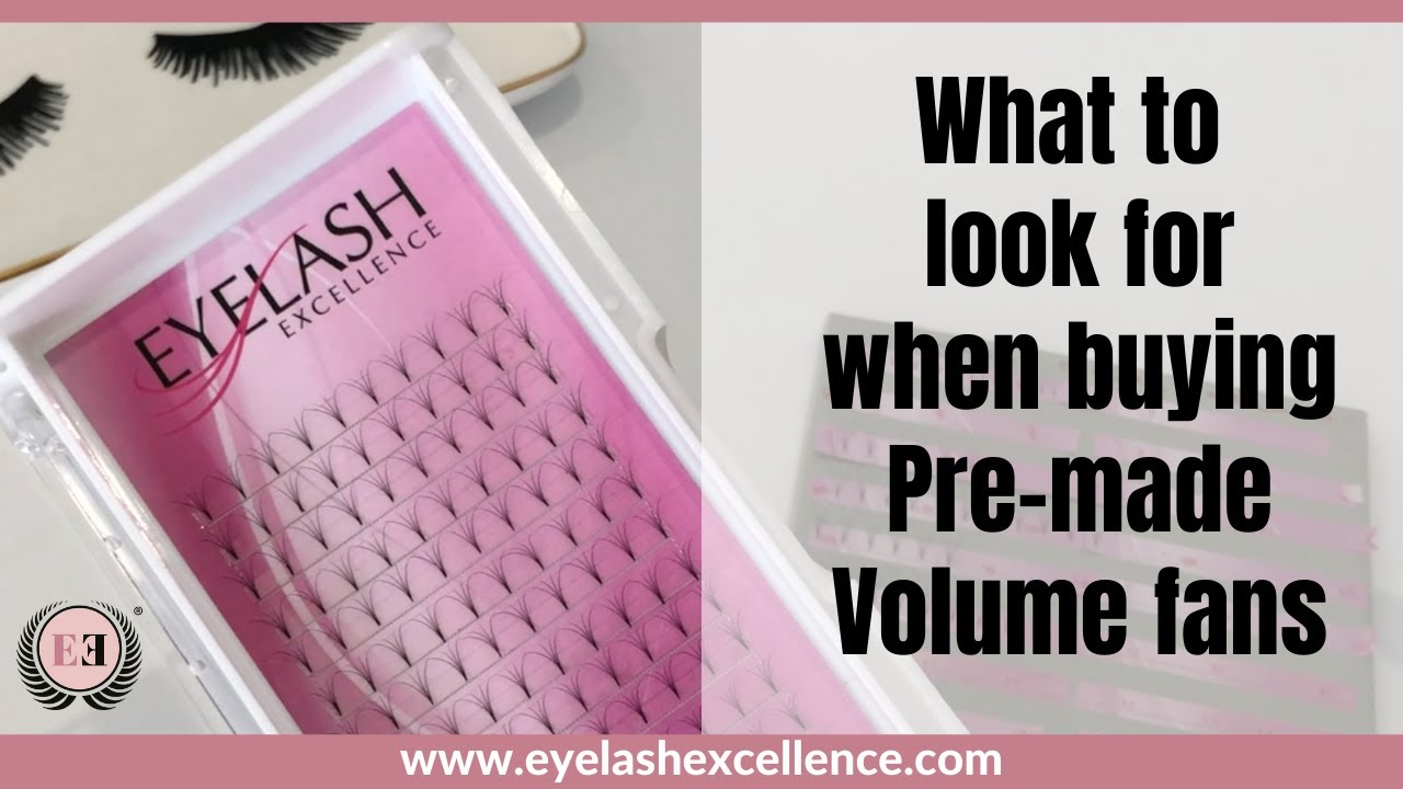 What to look for when buying pre-made Russian Volume fans