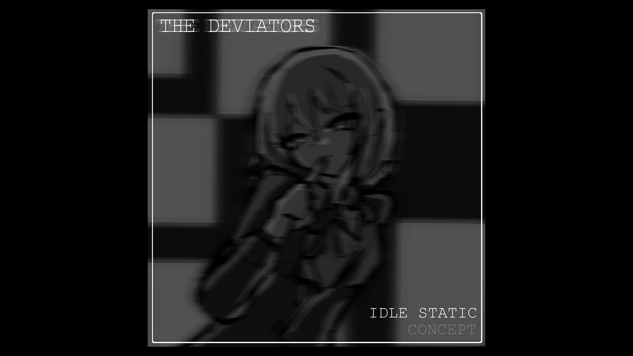 Idle Static