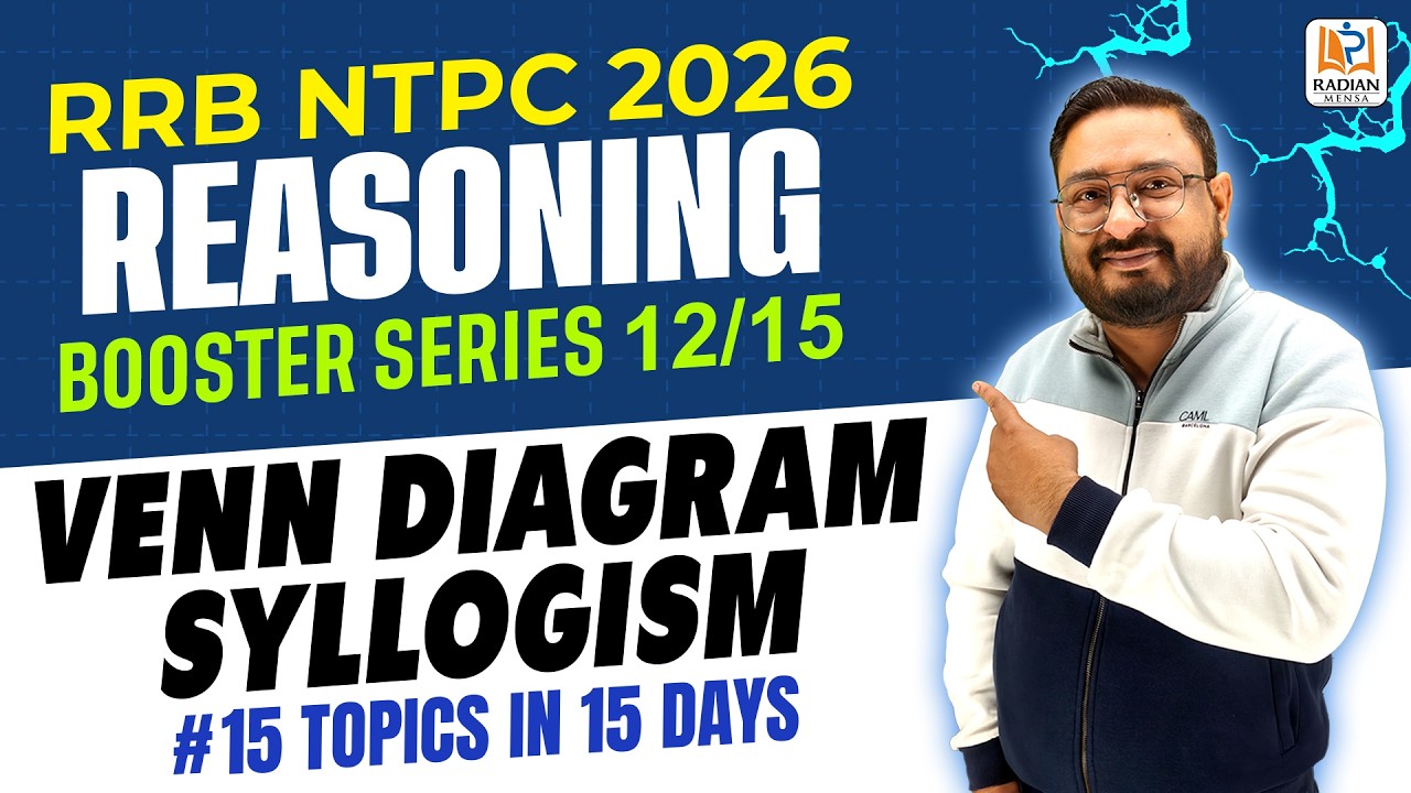 VENN DIAGRAM & SYLLOGISM | 🔥BOOSTER SERIES - 11/15 | RRB NTPC REASONING | #rrb #rrbntpc #radianmensa