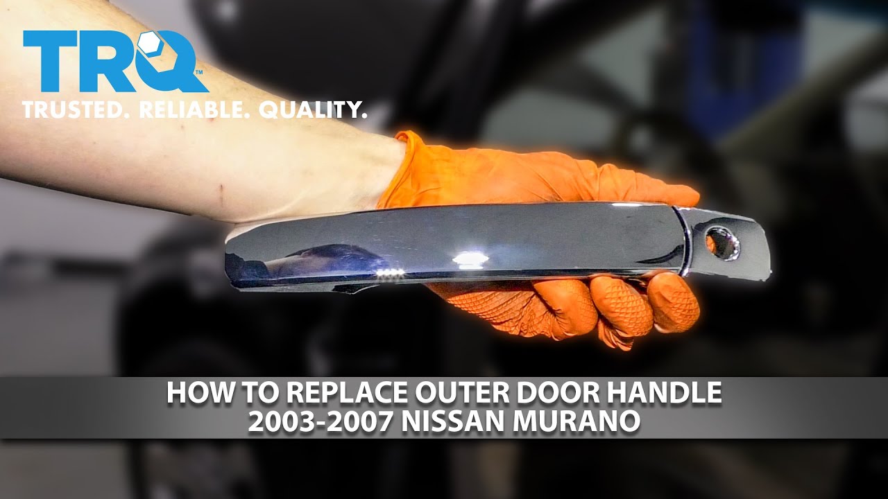 How to Replace Outer Door Handle 2003-2007 Nissan Murano