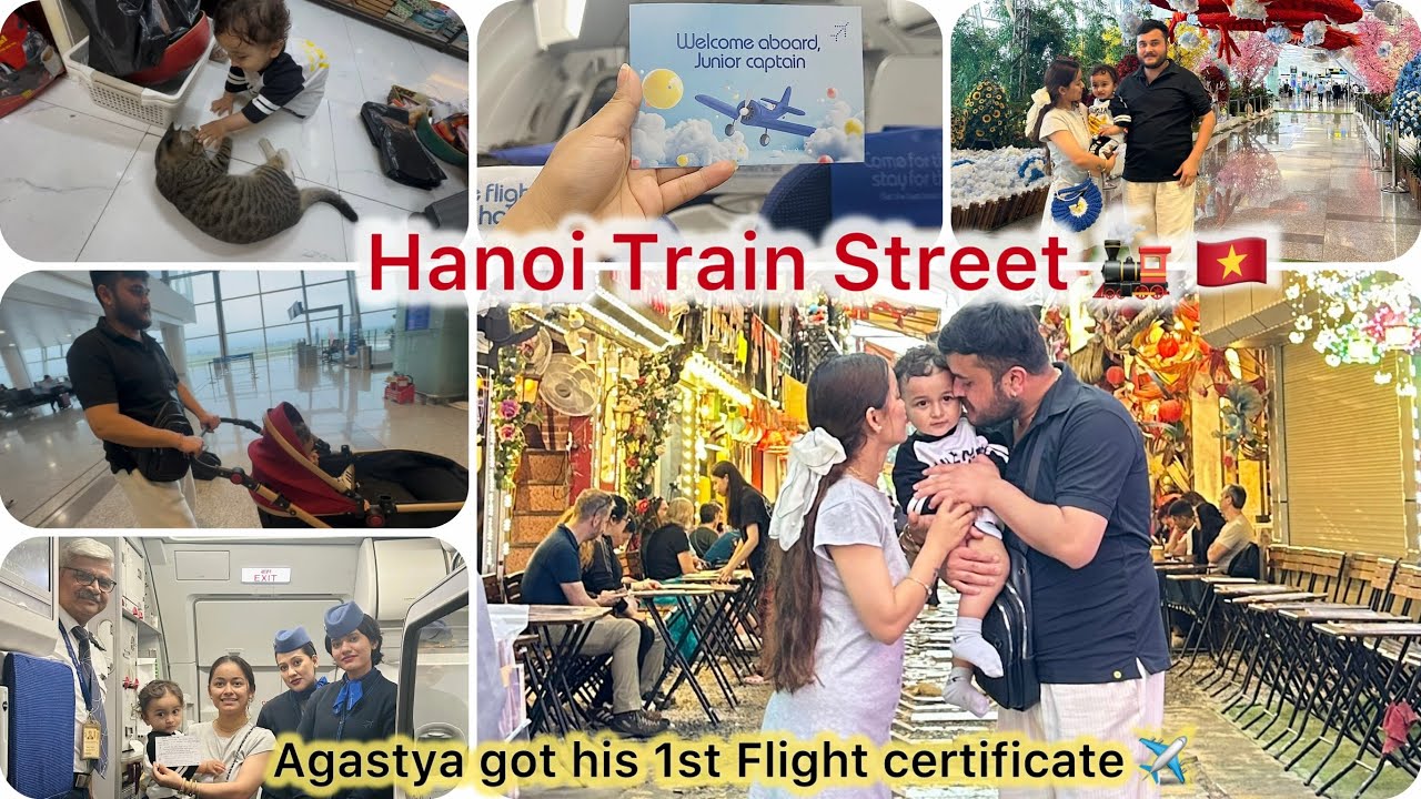 Hanoi train street & shopping 🛍️|Agastya got his 1st flight certificate✈️| #Vlog171 #familyvlogs