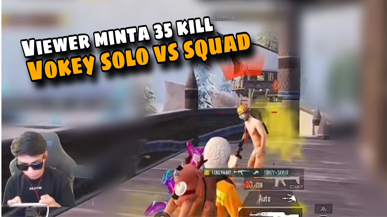VIEWER MINTA 35 KILL | VOKEY SOLO VS SQUAD
