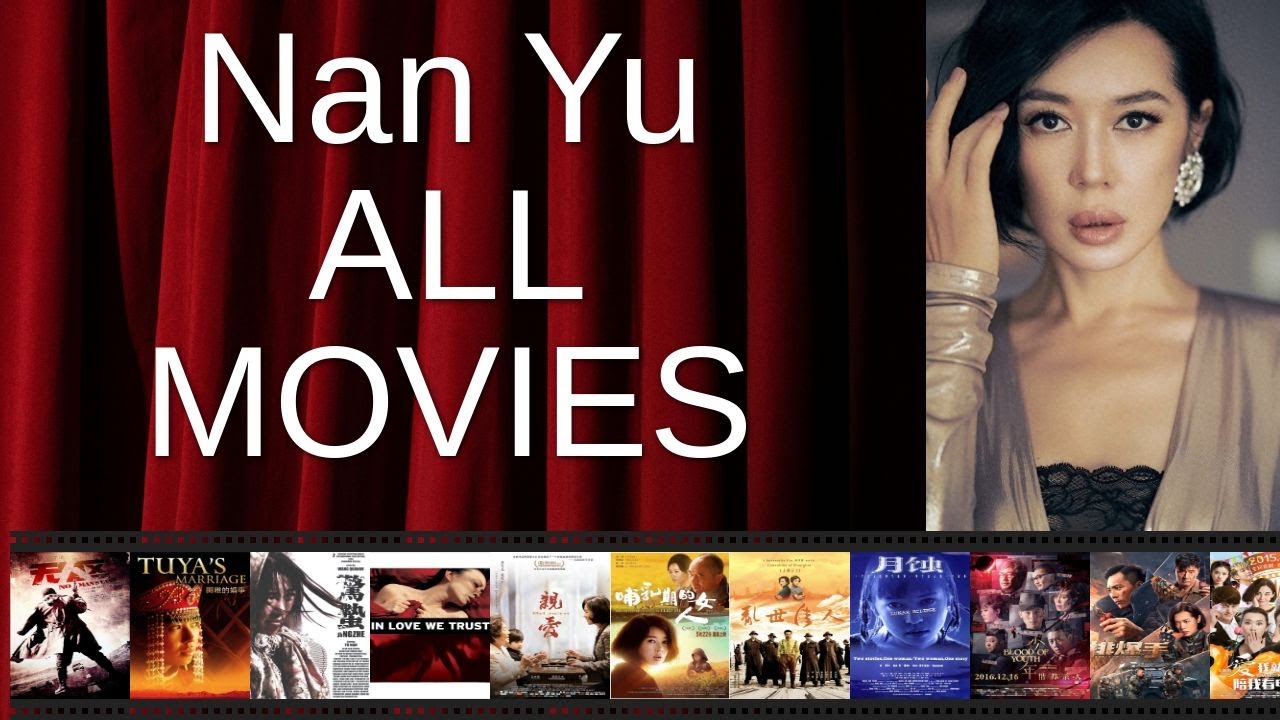 ALL Nan Yu Movies Ranked by Score (Critics + Fans)