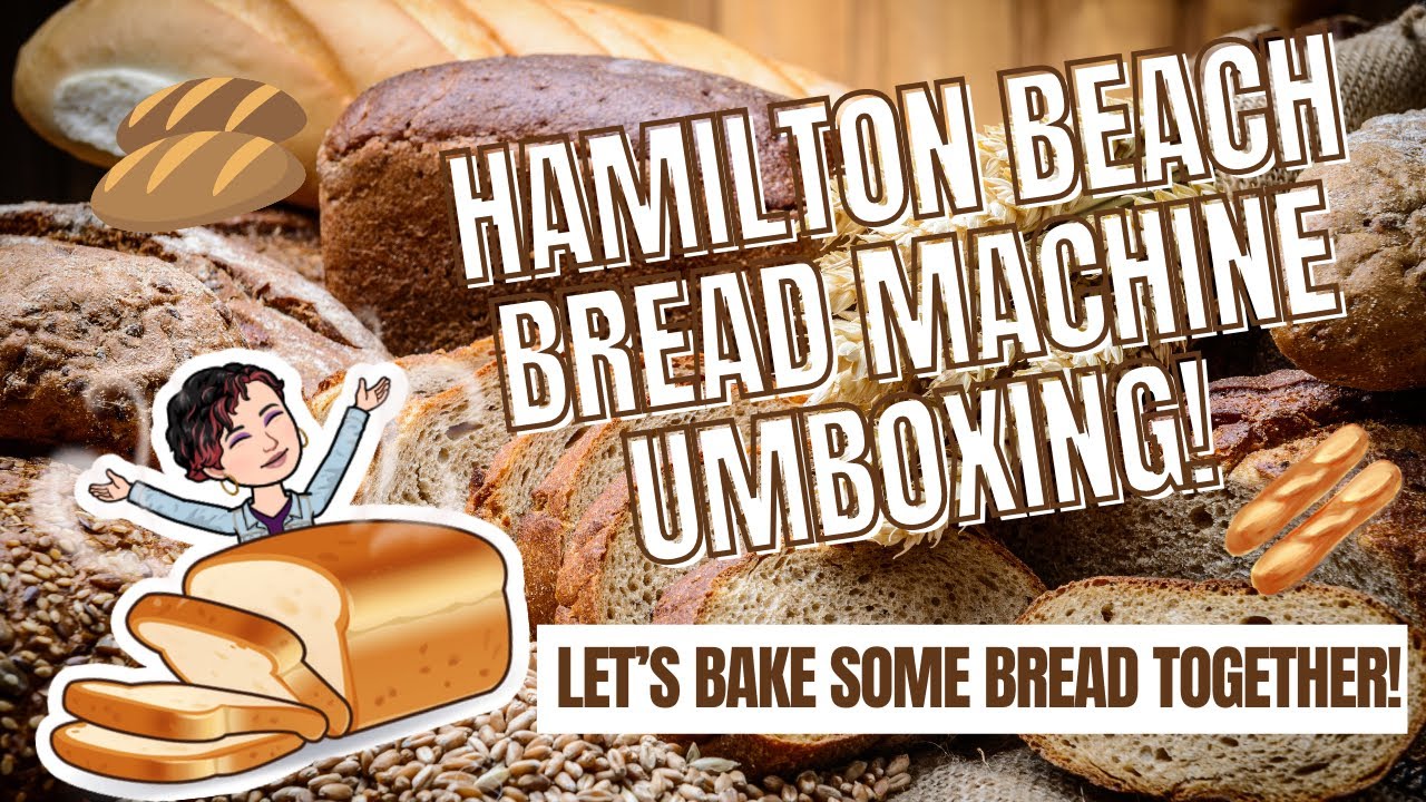 Hamilton Beach Bread Machine: Unboxing and How to Make Your Own Bread!