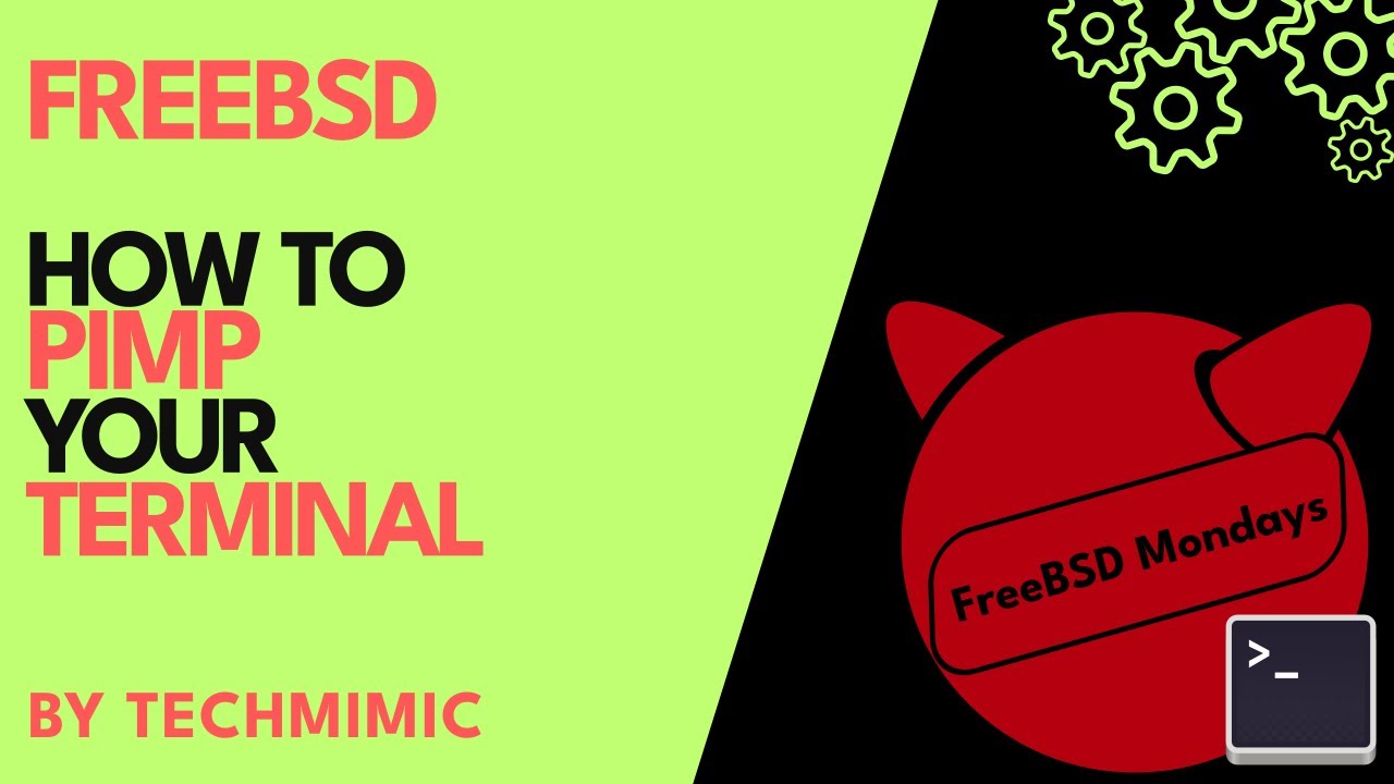 How to PIMP your TERMINAL in FREEBSD