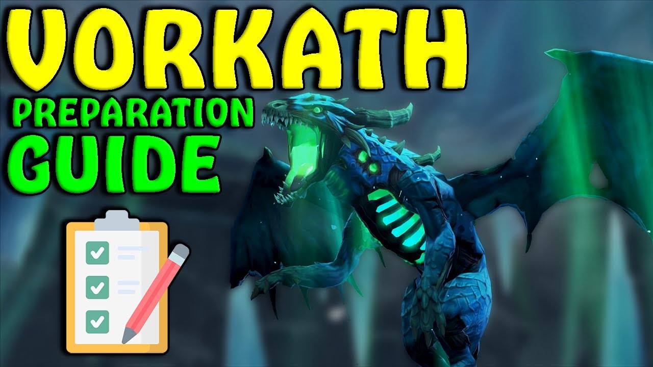 How To FULLY Prepare For VORKATH!