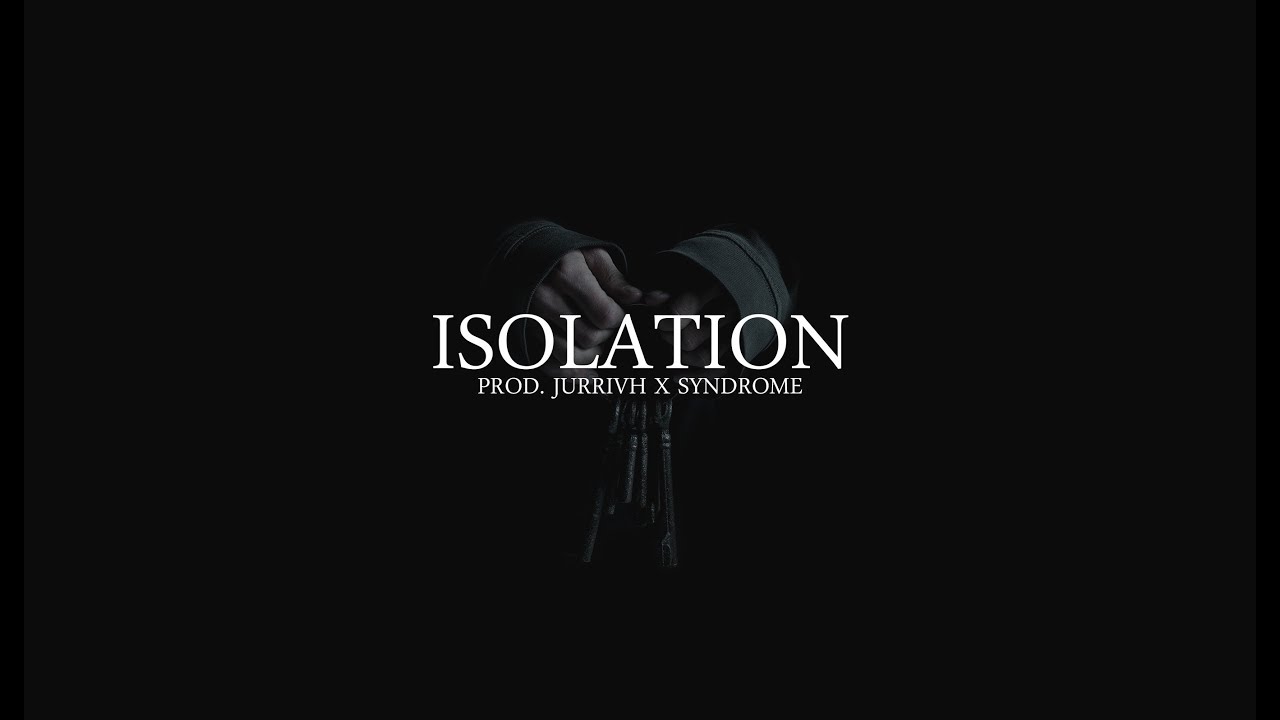 FREE NF Type Beat / Isolation (Prod. Jurrivh x  Syndrome)