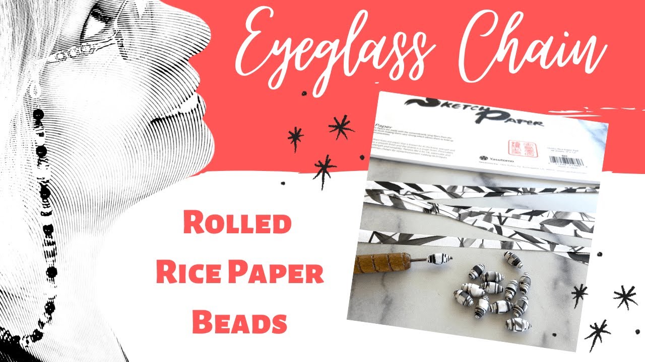 DIY Eyeglass Chain with Rice Paper Beads