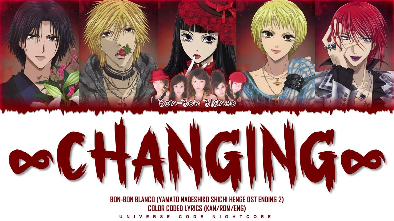 Bon-Bon Blanco - '∞Changing∞' Yamato Nadeshiko Shichi Henge Ending 2 (Color Coded Lyrics)