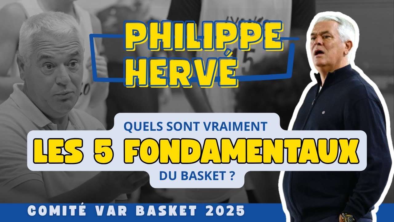 Les 5 Vrais Fondamentaux du Basket 🏀 | Philippe Hervé (Clinic 2025)
