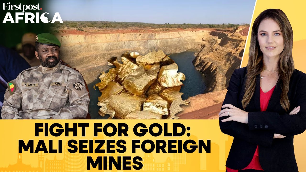 Mali Junta Completes Takeover of Gold Mines Abandoned by Foreign Firms | Firstpost Africa | N18G