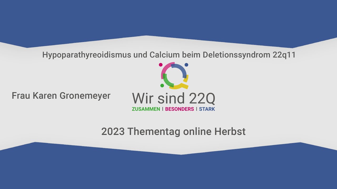Vortrag Hypoparathyreoidismus und Deletionssyndrom 22q11.2