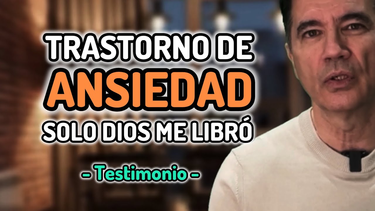 Cómo DIOS me libró de la ANSIEDAD cuando ya no tenía FUERZAS - (MI TESTIMONIO)