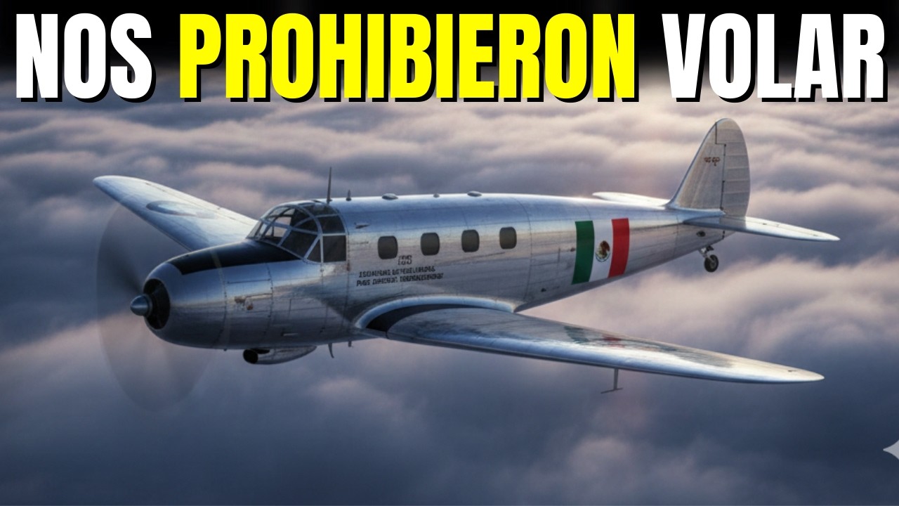 El avión mexicano que asustó a las potencias (y por qué lo prohibieron).