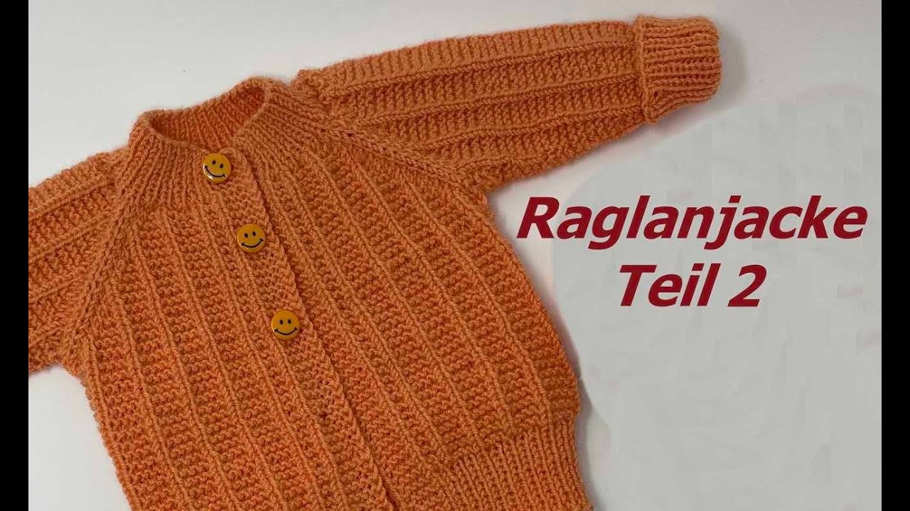 Raglanjäckchen das Zweite - 2. Teil