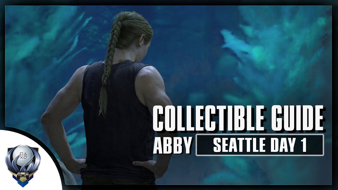 The Last of Us 2 - All Collectibles in Seattle Day 1 (Abby) Artifacts, Coins, Safes, Journals..