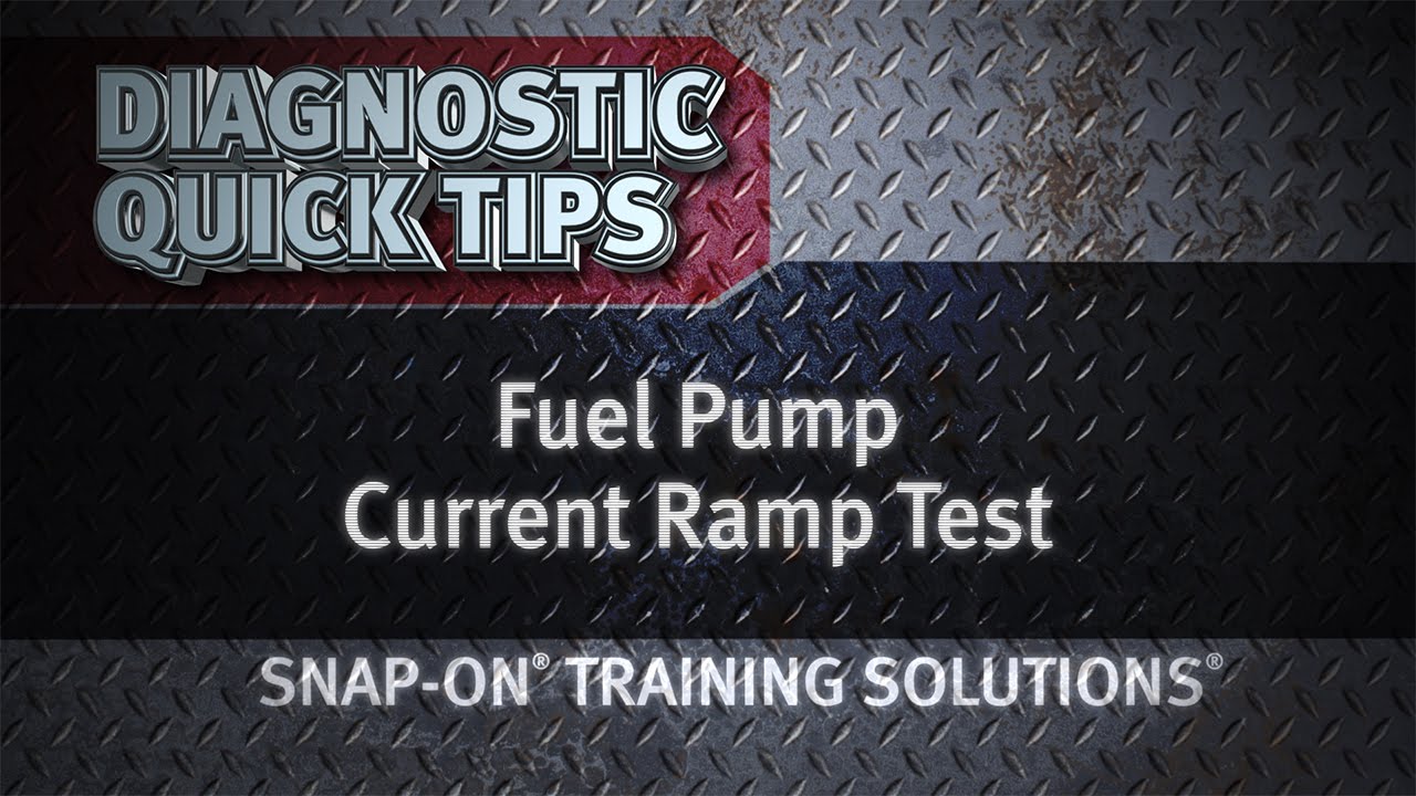 Fuel Pump Current Ramp Test- Diagnostic Quick Tips | Snap-on Training Solutions®
