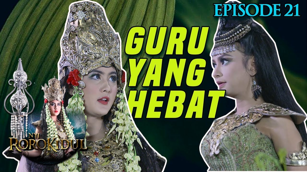 NawangWulan Bangga Karena Cundomanik Guru yg Hebat - Nyi Roro Kidul Eps 21 PART 1