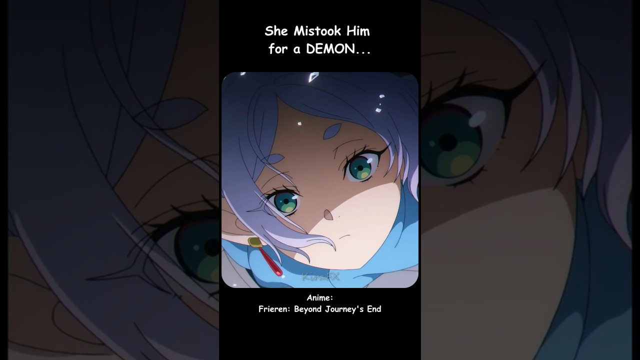 She Mistook Him for a DEMON 😨 | Frieren: Beyond Journey's End | #anime #animeedit #shorts
