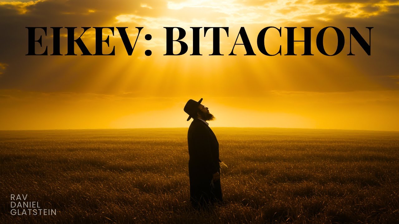 EIKEV: BITACHON