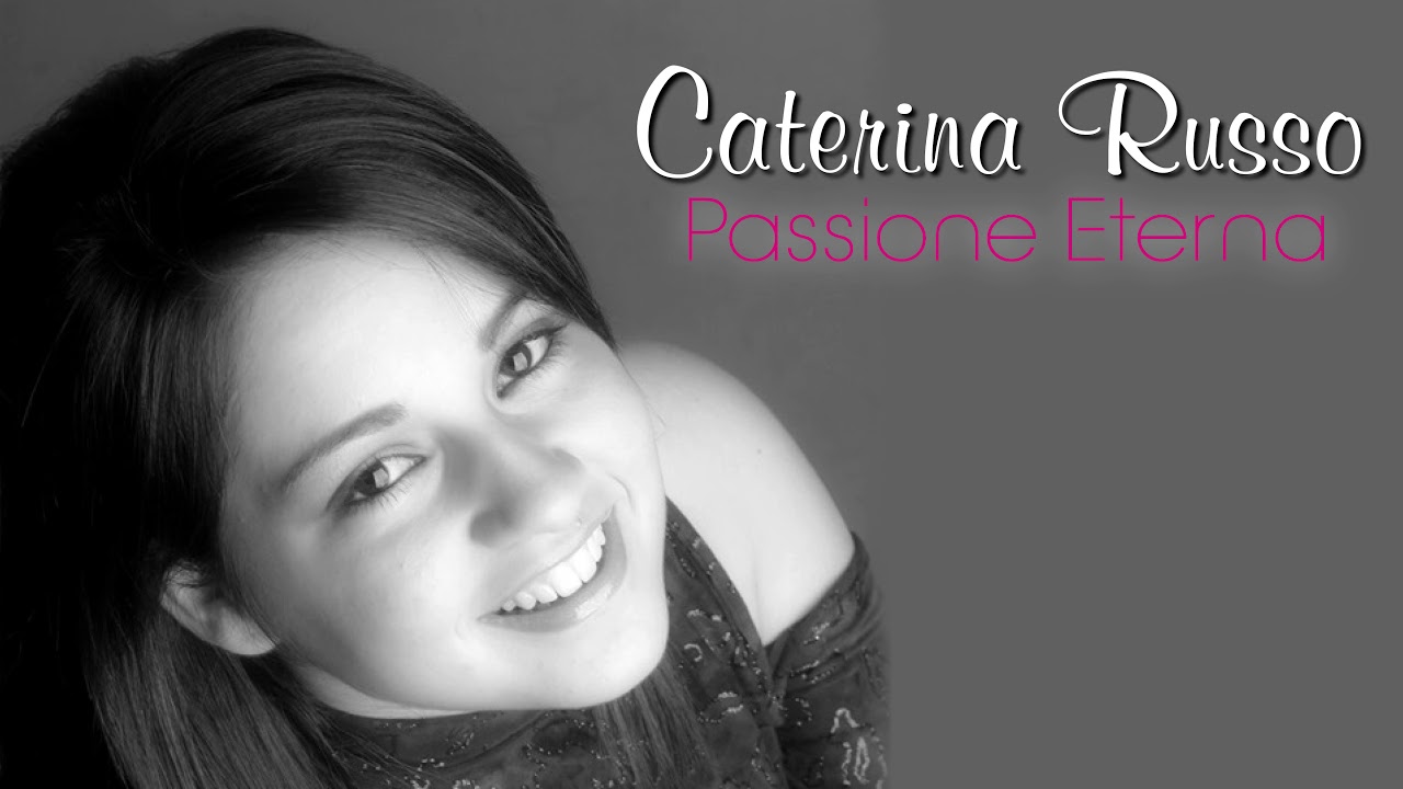 Caterina Russo - Passione Eterna