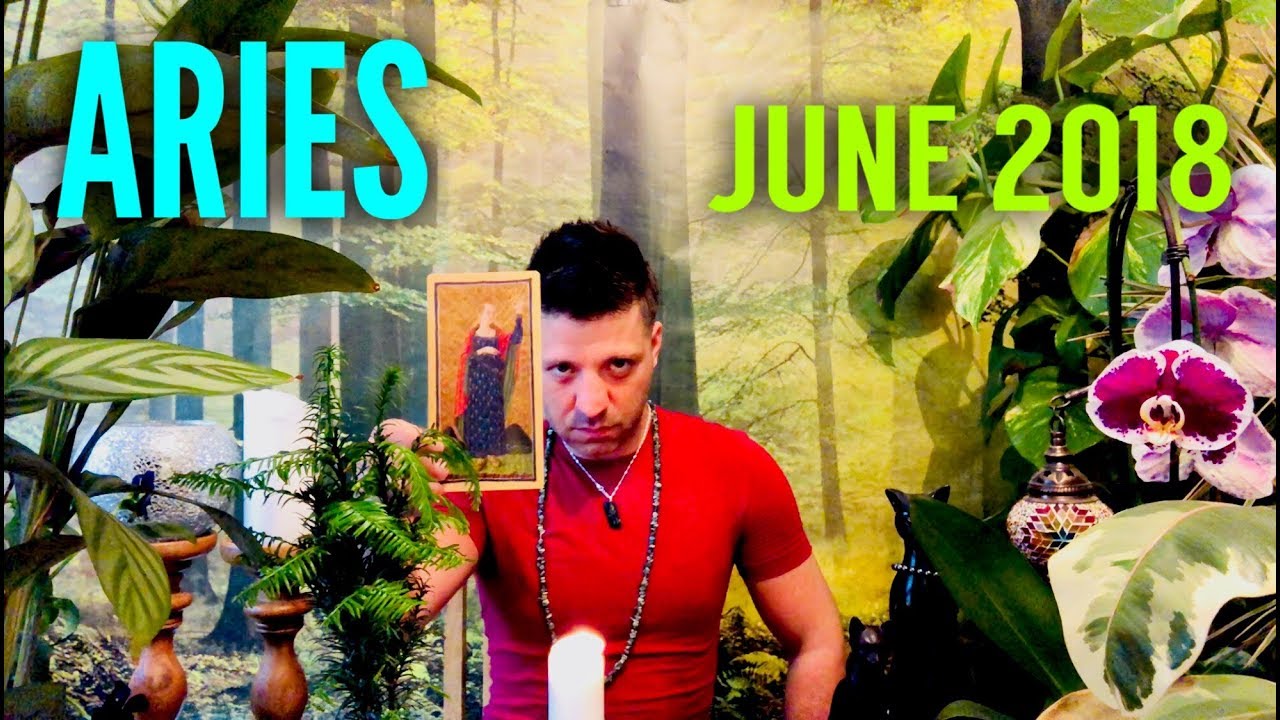 ARIES June 2018 - BIG WISH COMING TRUE & Love - Aries June Horoscope Tarot