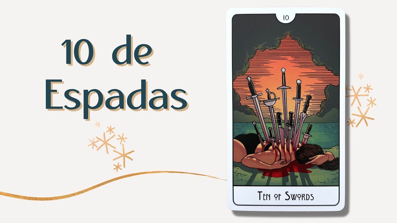 El 10 de Espadas 🗡🗯