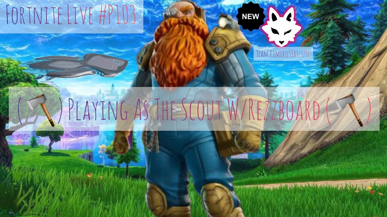 (🪓) Playing As The Scout W/Rezzboard (🪓)