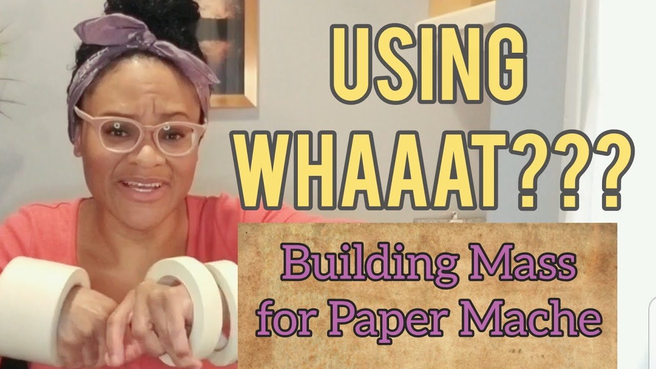 Making Mass! Build Shapes in Paper Mache