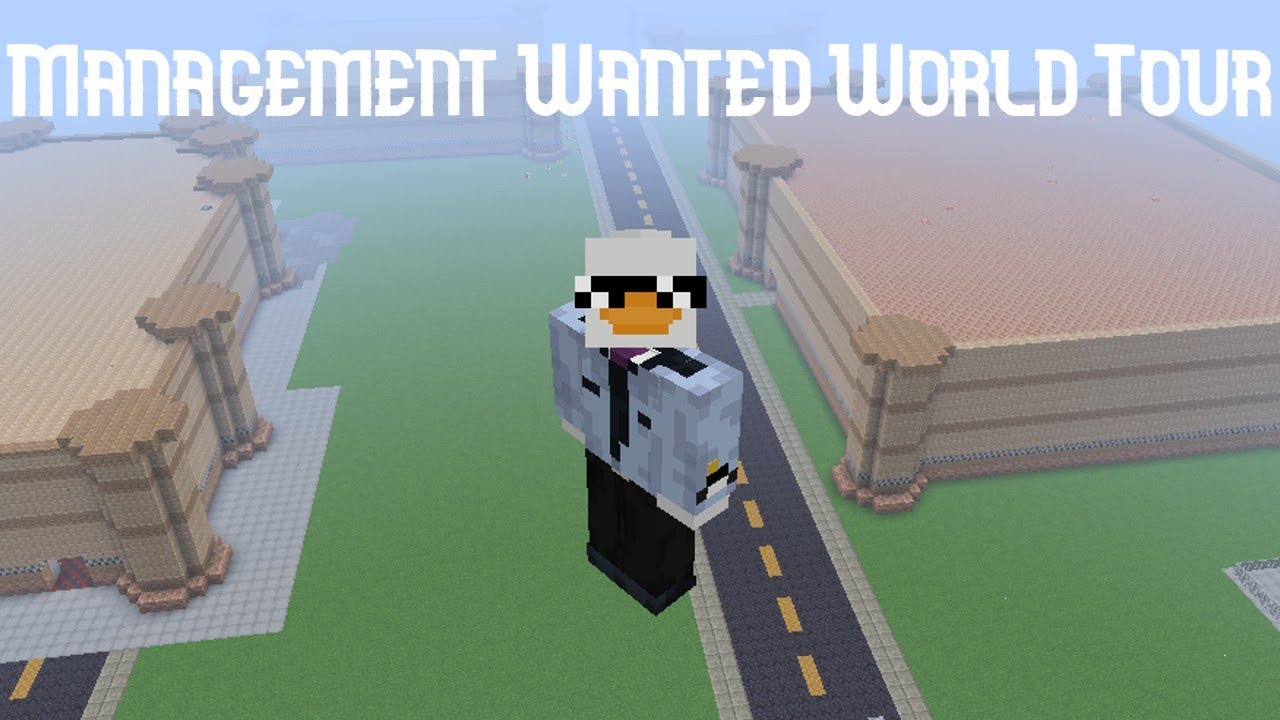 Minecraft Management Wanted World Tour