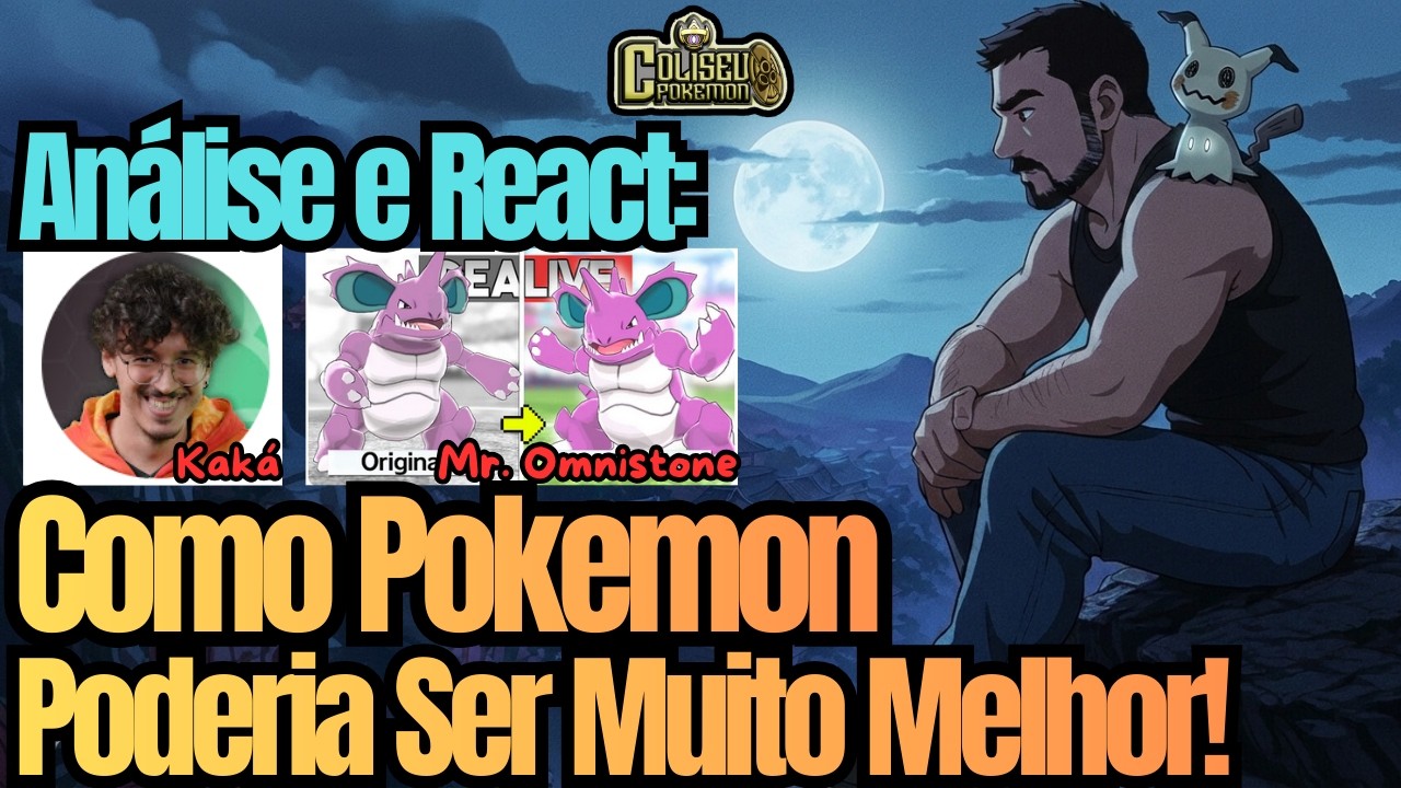 Análise: O Que Pokemon Poderia Ser! React do @Kaka - Mestre Pokémon! e @Mr.Omnistone