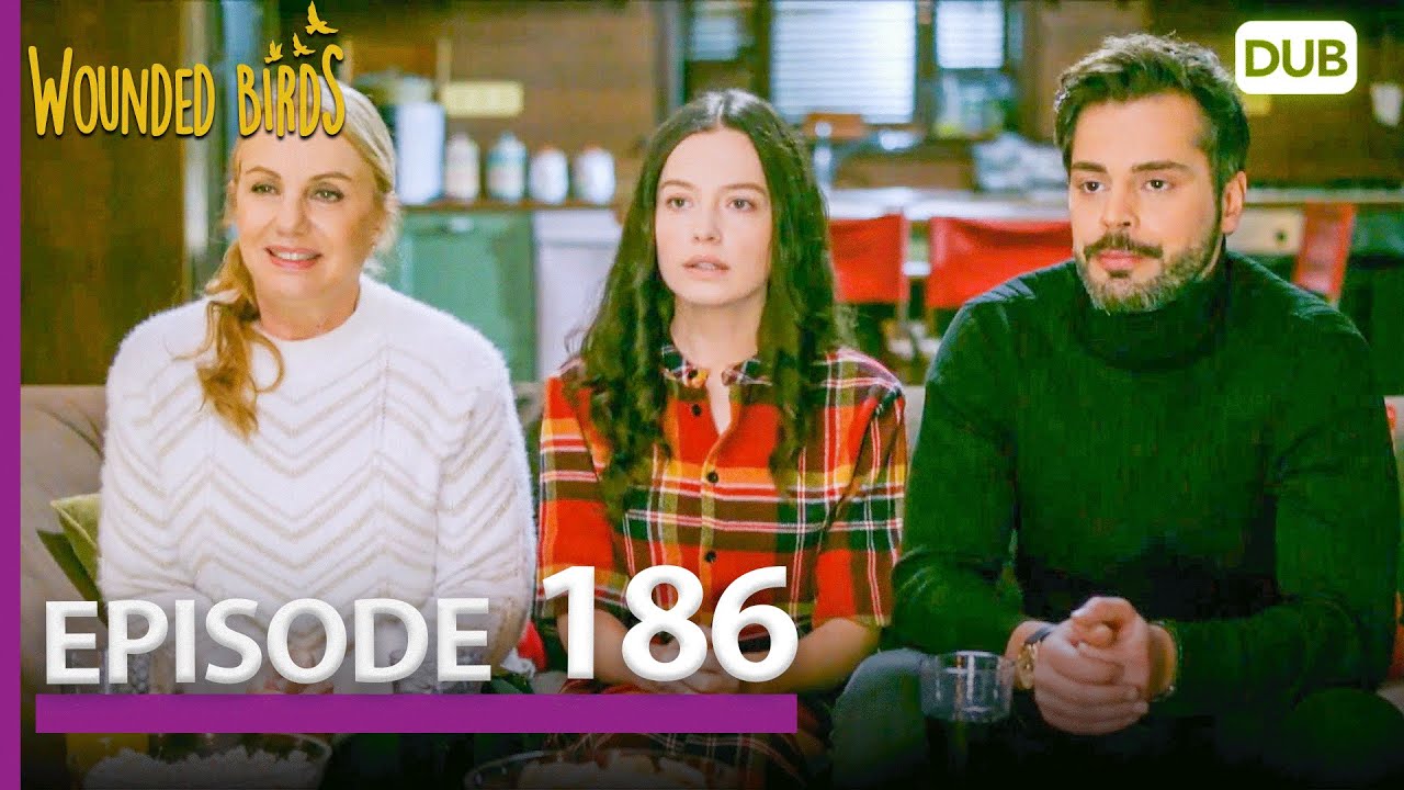Wounded Birds Episode 186 - Urdu Dubbed | Turkish Drama