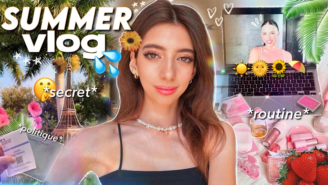 SUMMER VLOG : PRODUCTIVE, POLITIQUE & ROUTINE ! ☀️
