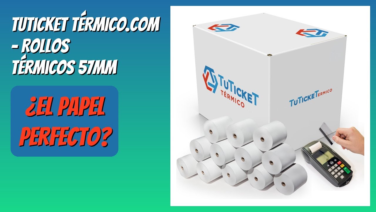 RESEÑA (2026) : TuTickeT TÉRMICO.com - Rollos Térmicos 57mm. DETALLES
