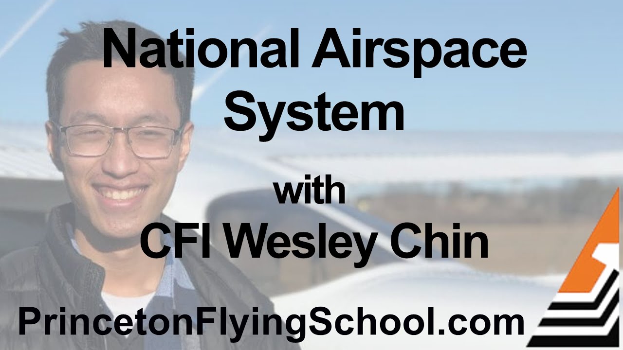 National Airspace System Webinar with CFI Wesley Chin and CFI Nate Kijpatanasil