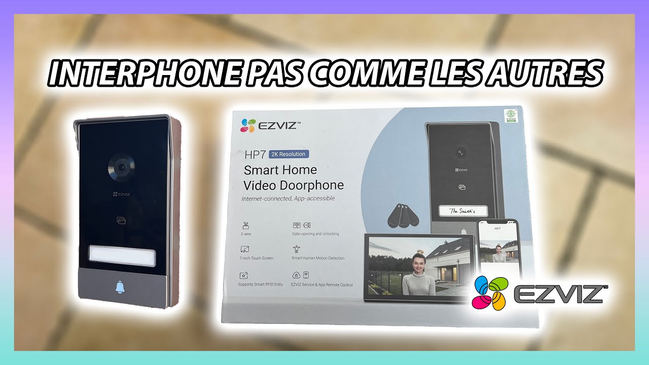 EZVIZ HP7 interphone pas comme les autres