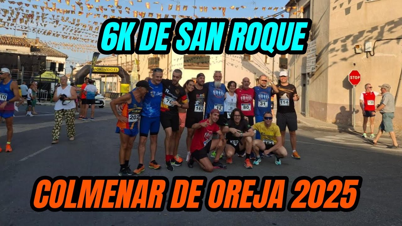 6K de San ROQUE   Colmenar de OREJA 2025