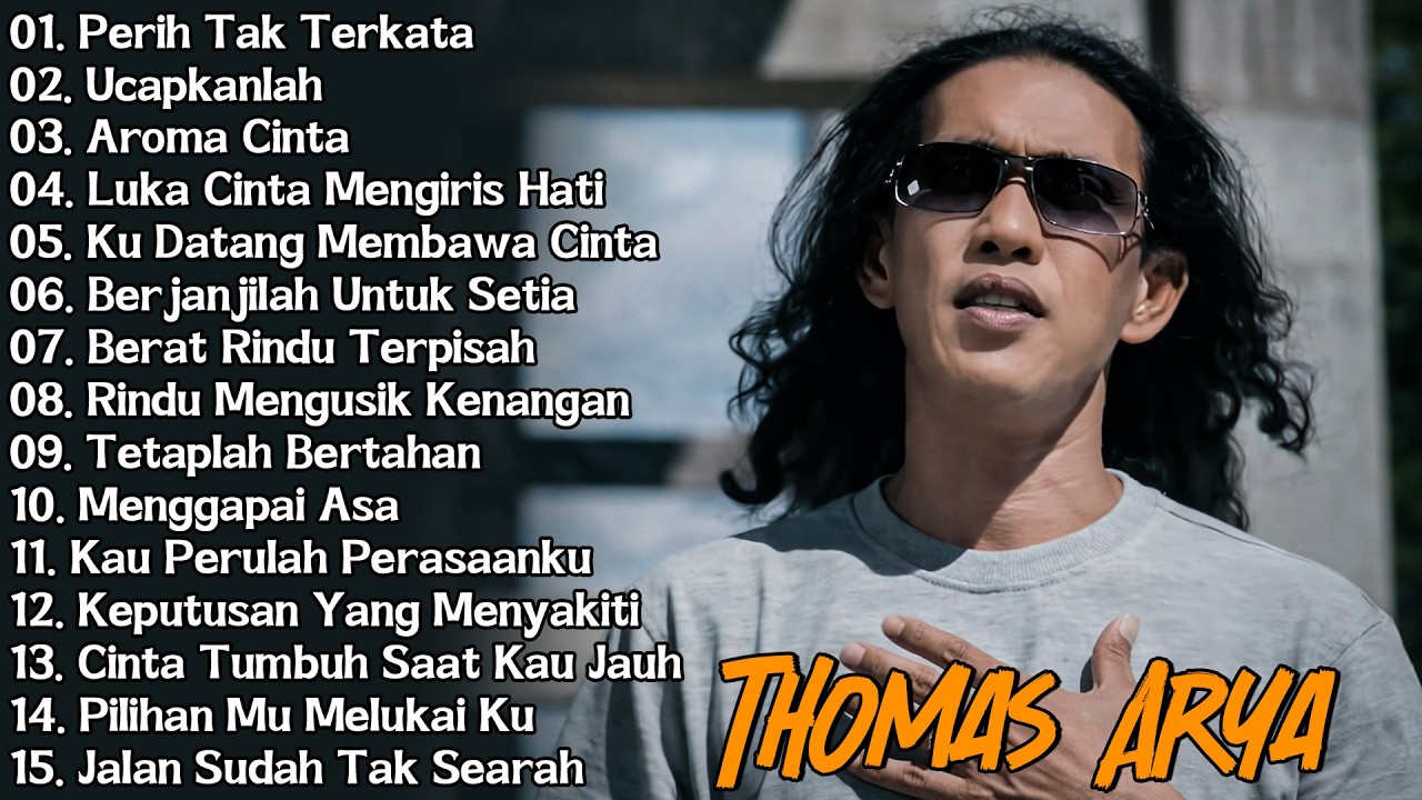 LAGU THOMAS ARYA TERBARU 2026 - Lagu Slow Rock Terpopuler 2026 Enak Didengar - Perih Tak Terkata