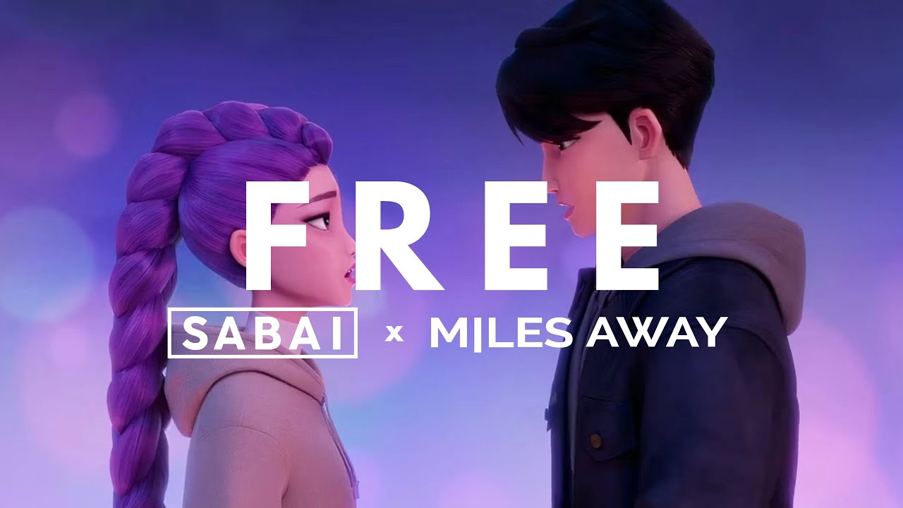KPop Demon Hunters - Free (Miles Away & SABAI Remix)