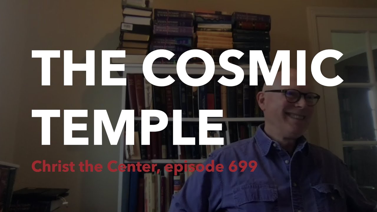 The Cosmic Temple