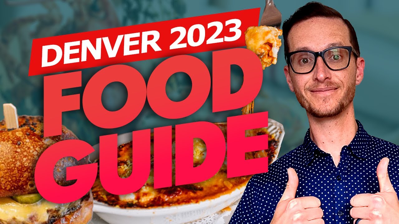 The ULTIMATE Food Guide in Denver, Colorado [46 Must Try Food Places! 🍴💯]