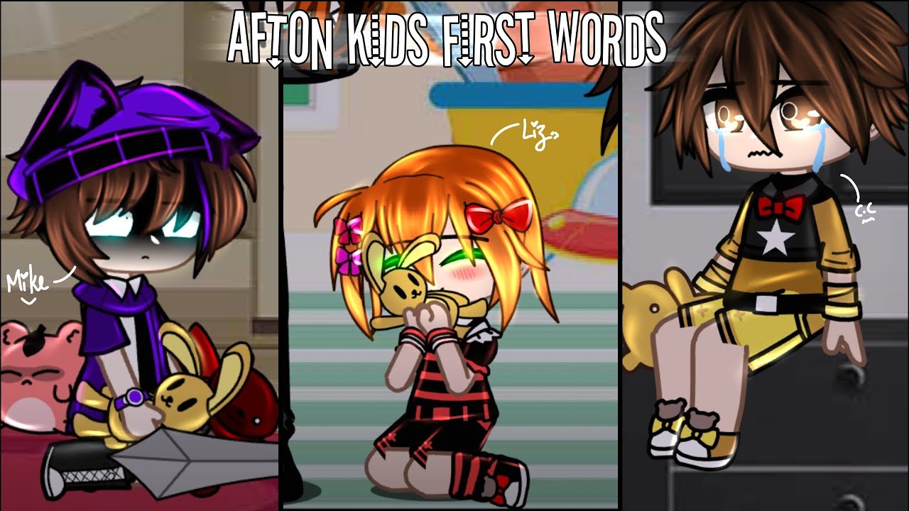 Afton Kids First Words // Past Afton's Family // FNaF // Sparkle_Aftøn