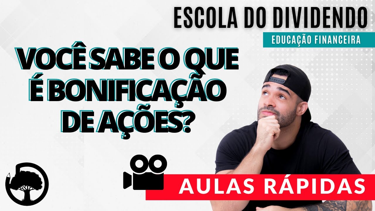 APRENDA O QUE &Eacute; BONIFICA&Ccedil;&Atilde;O DE A&Ccedil;&Otilde;ES EM 2 MINUTOS | ESCOLA DO DIVIDENDO |