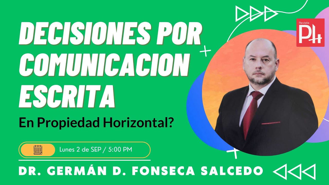 Decisiones por comunicaciones escrita en propiedad horizontal