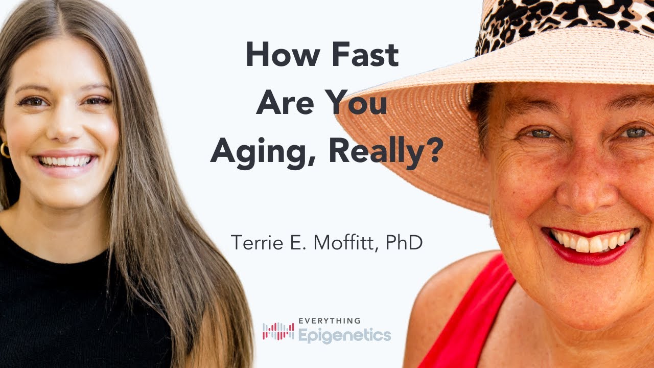 How fast are you aging, really? With Dr. Terrie Moffitt