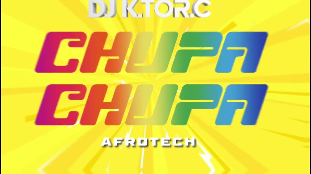 Chupa Chupa (AfroTech) Dj K.tor.C #guaracha #afrotech #techengue #dj