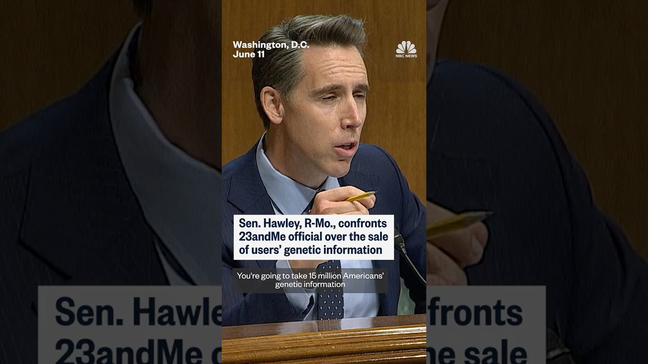 Sen. Hawley confronts 23andMe official over the sale of users' genetic information
