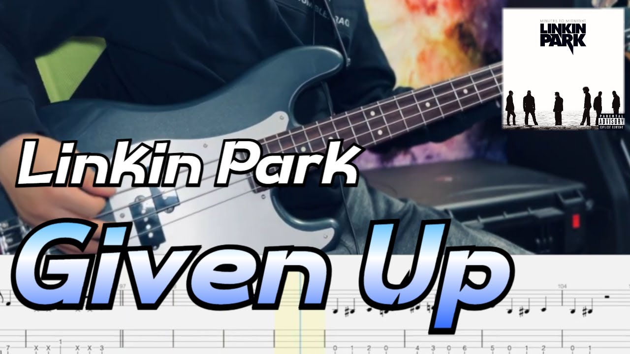 No.1124 | Linkin Park - Given Up | 베이스 커버(Bass Cover) / 베이스 악보 (Tab)